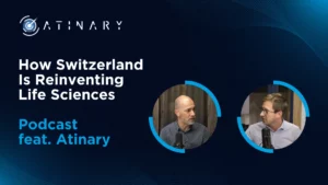 A promotional graphic for Atinary Technologies featuring Loïc Roch and Innovaud on a podcast on How Switzerland is reinventing life sciences.